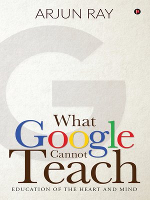 cover image of What Google Cannot Teach